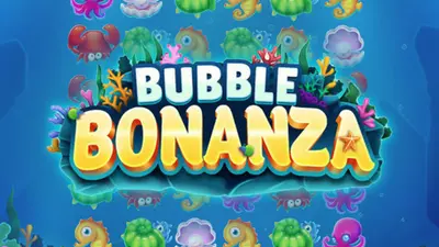 bubbles bonanza